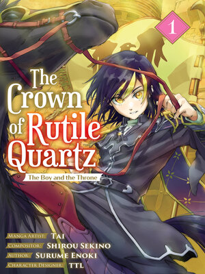 cover image of The Crown of Rutile Quartz (Manga) Volume 1
